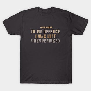 In My Defence T-Shirt